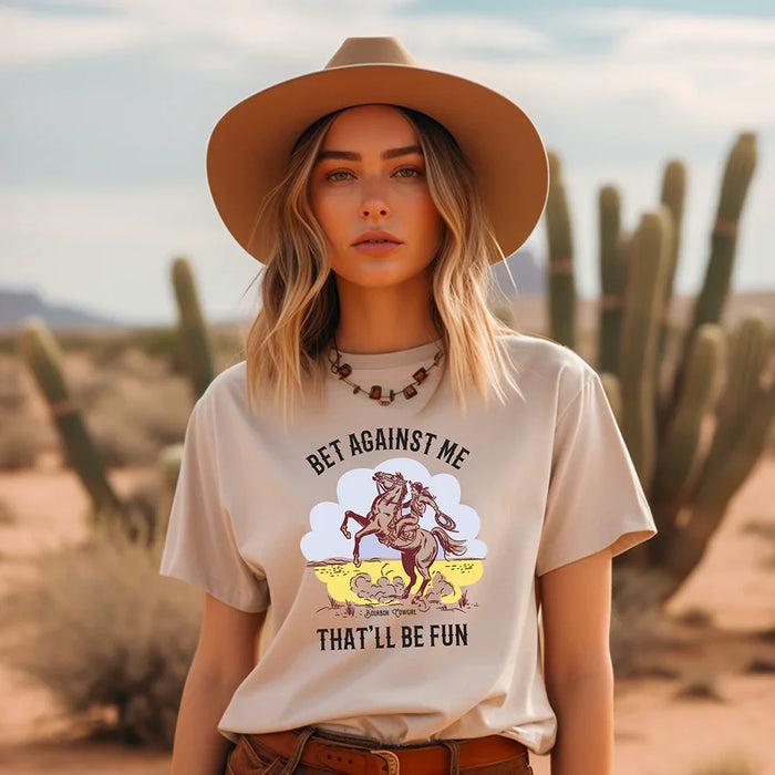 Bet Against Me That'll Be Fun Horse T-Shirt