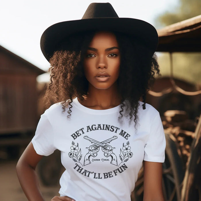 Bet Against Me That'll Be Fun Pistols T-Shirt