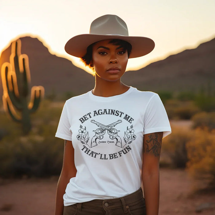 Bet Against Me That'll Be Fun Pistols T-Shirt