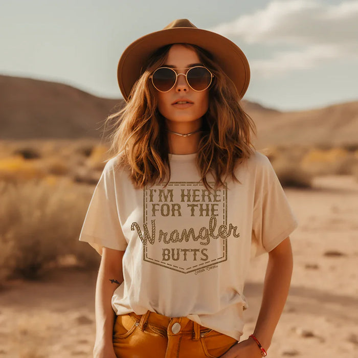 I'm Here for the Wrangler Butts T-Shirt Natural