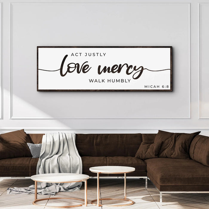 Act Justly Love Mercy Walk Humbly Faith Sign III