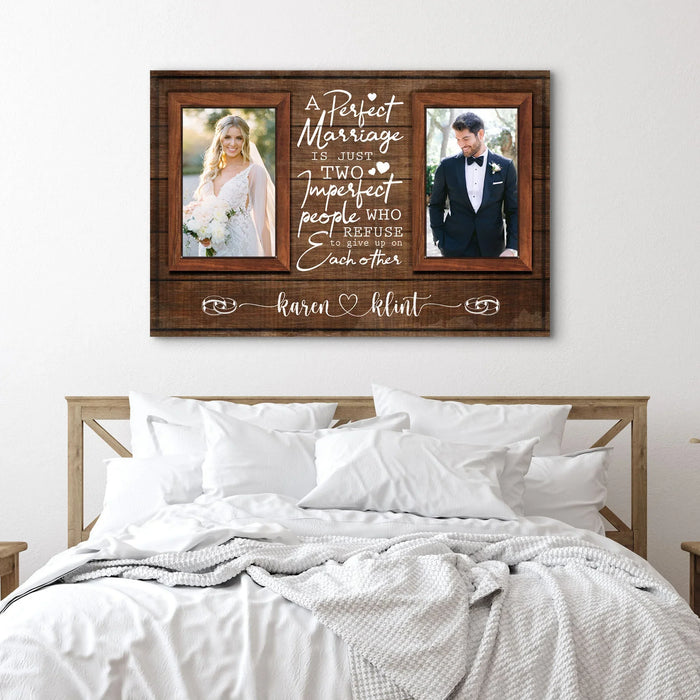 A Perfect Marriage Is Just Two Imperfect People Sign